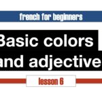 lesson 6 for beginners in french