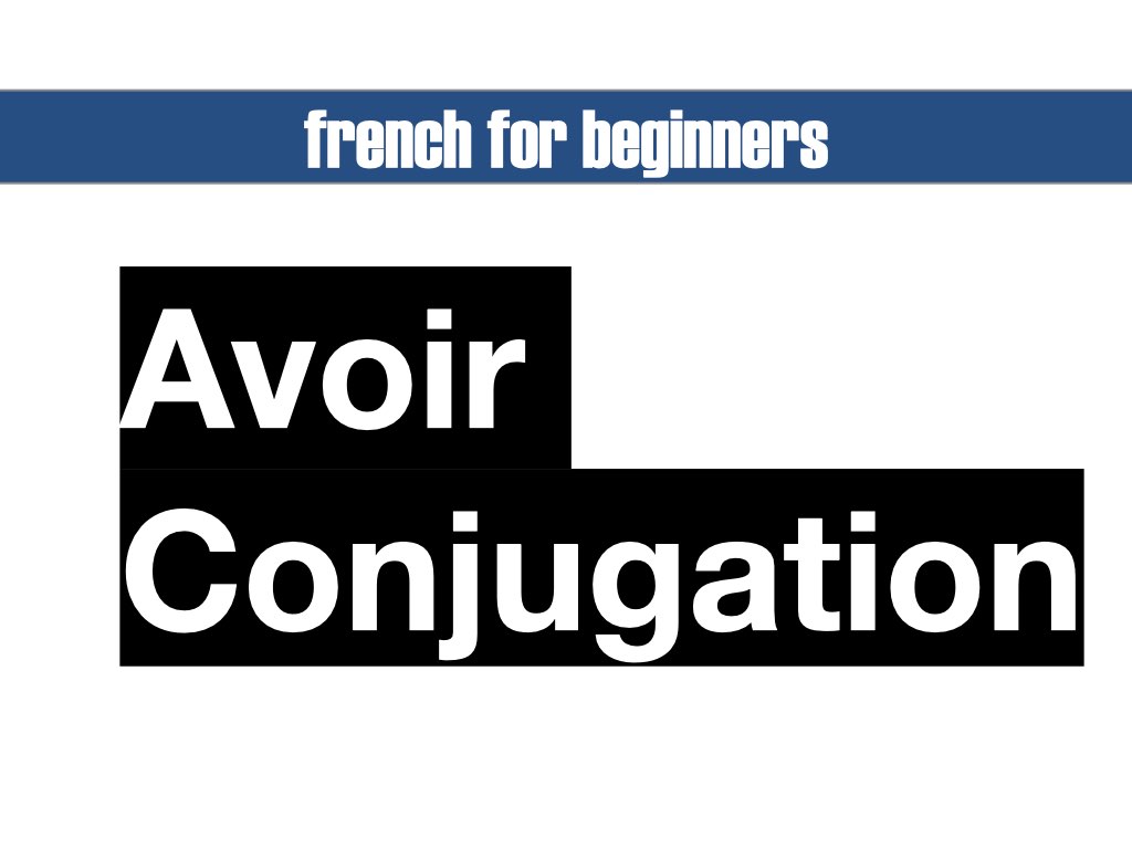 avoir conjugation