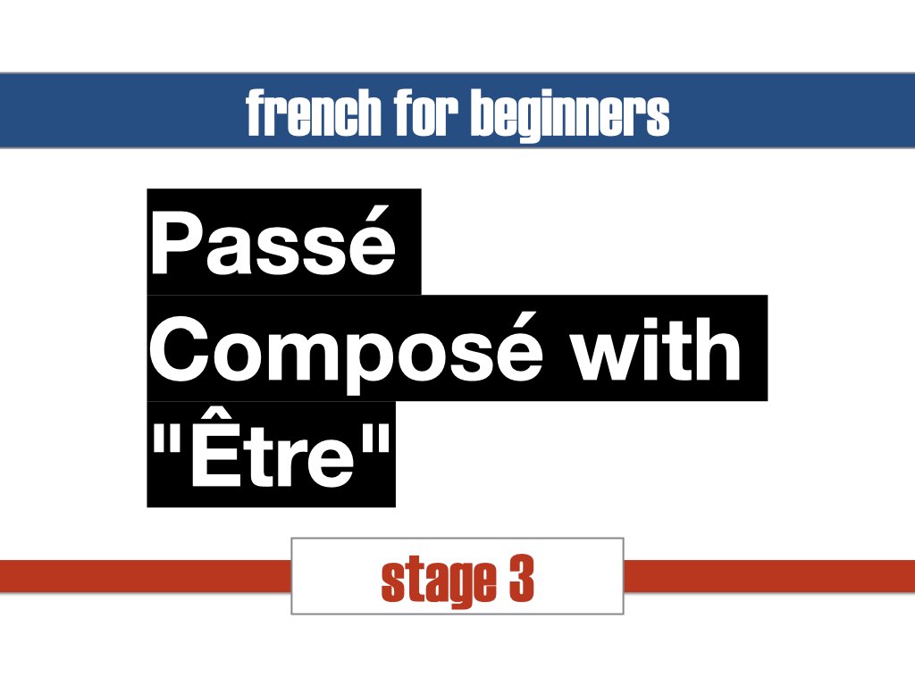 passe composé with etre