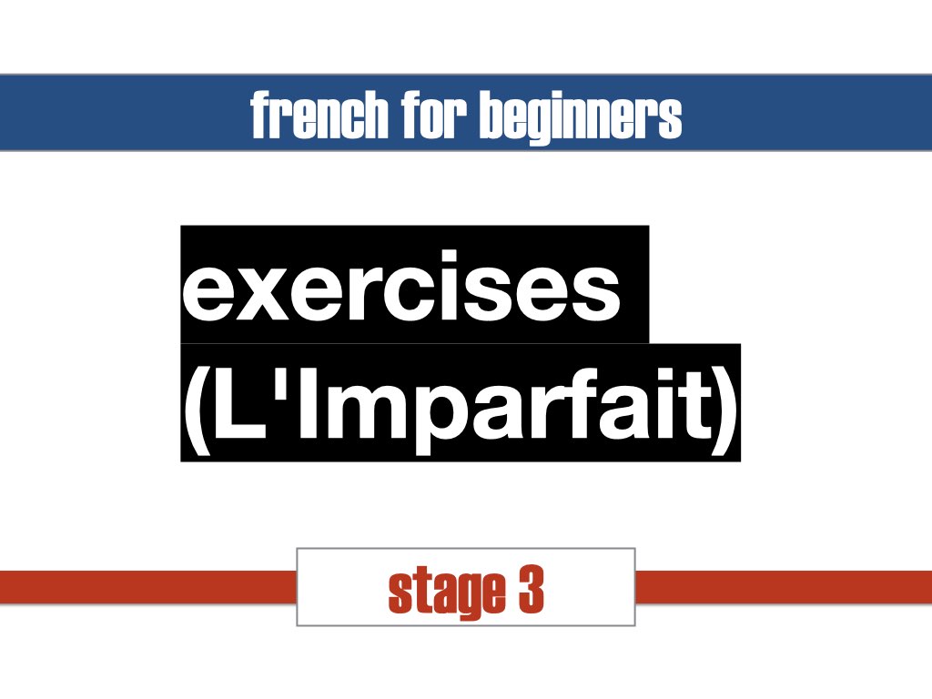 exercises imparfait