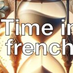 time in French